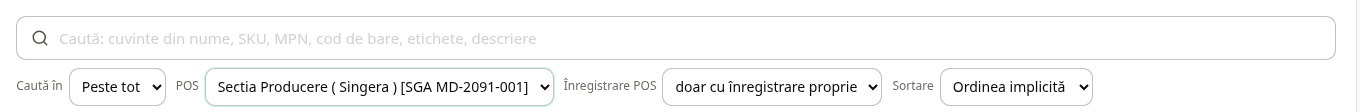 Selectoarele de sub câmpul de căutare: POS Sectia Producere, Înregistrare POS